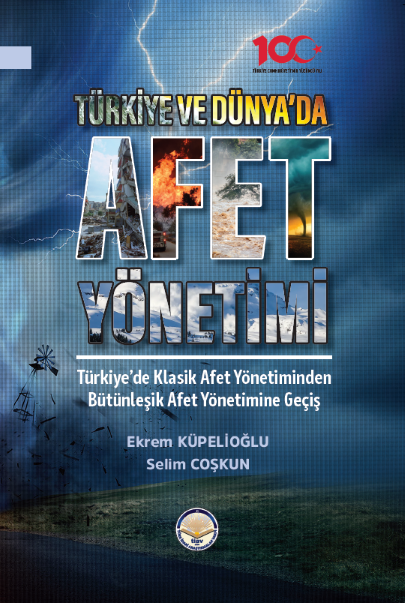 TÜRKİYE VE DÜNYADA AFET YÖNETİMİ 